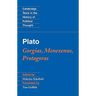 Plato: Gorgias, Menexenus, Protagoras