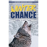 Winter Chance: Walking in Wolf Tracks