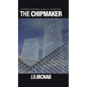 The Chipmaker