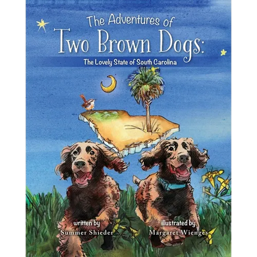 The Adventures of Two Brown Dogs: The Lovely State of South Carolina
