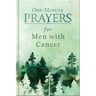 One-Minute Prayers for Men with Cancer