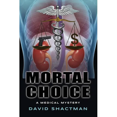 Mortal Choice: A Medical Mystery