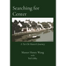 Searching for Center: A Tai Chi Master's Journey