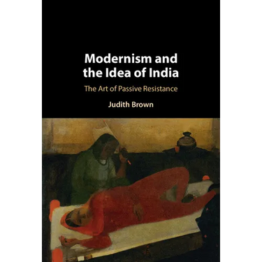 Modernism and the Idea of India