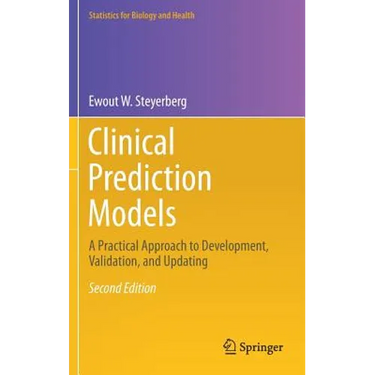 Clinical Prediction Models: A Practical Approach to Development, Validation, and Updating