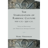 The Stabilization of Rabbinic Culture, 100 C.E. -350 C.E.: Texts on Education and Their Late Antique Context