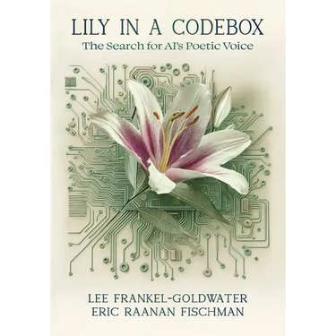 Lily in a Codebox: The Search for AI's Poetic Voice