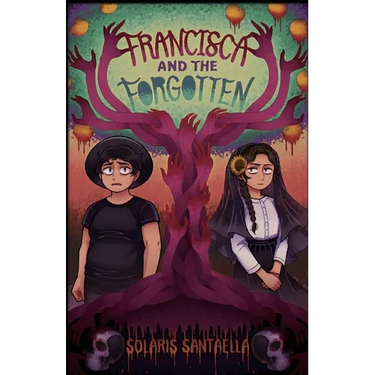 Francisca and the Forgotten