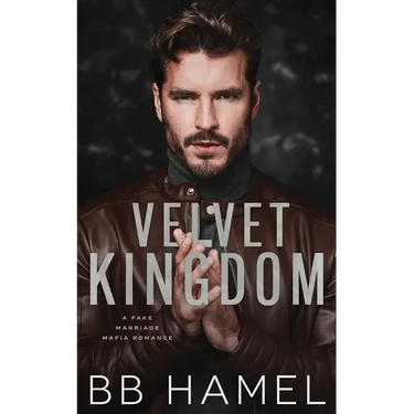 Velvet Kingdom: A Fake Marriage Mafia Romance
