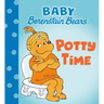 Potty Time (Baby Berenstain Bears)