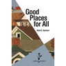 Good Places for All