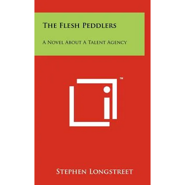 The Flesh Peddlers: A Novel about a Talent Agency