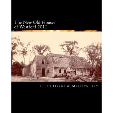 The New Old Houses of Westford 2011