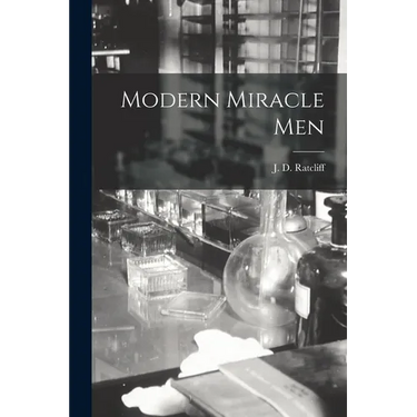 Modern Miracle Men