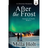 After the Frost: A Christian Romance