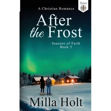 After the Frost: A Christian Romance