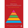 Practical Psychopharmacology: Basic to Advanced Principles