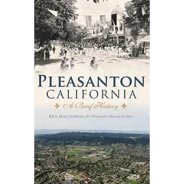 Pleasanton, California: A Brief History