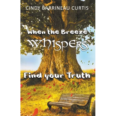 When the Breeze Whispers: Find Your Truth