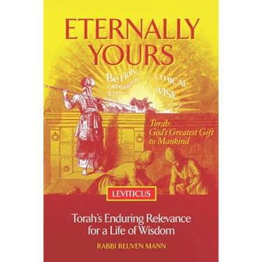 Eternally Yours - Leviticus: Torah's Enduring Relevance for a Life of Wisdom