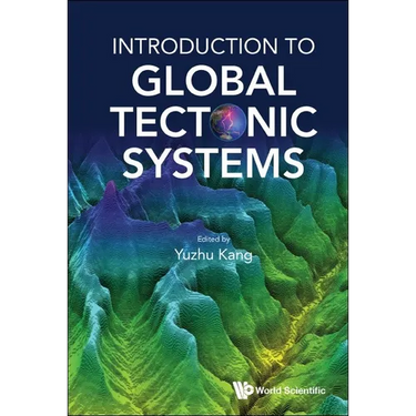 Introduction to Global Tectonic Systems