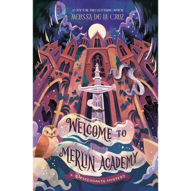 Welcome to Merlin Academy: A Descendants Mystery