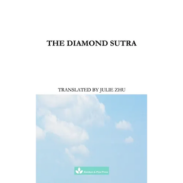 The Diamond Sutra: The Perfection of Wisdom Jingangjing