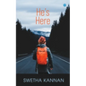 He's Here
