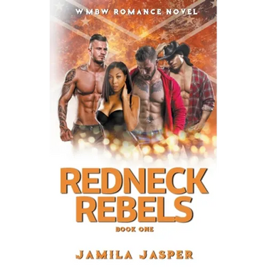 Redneck Rebels: A WMBW Reverse Harem Romance