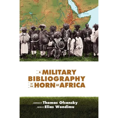 A Military Bibliography of the Horn of Africa