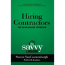 Hiring Contractors The No-Headache Approach: The Savvy Landlord