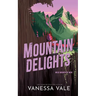 Mountain Delights