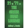 21 in '71 at the Green Bean Lounge