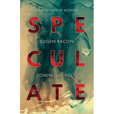 Speculate: A Collection of Microlit