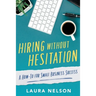 Hiring without Hesitation