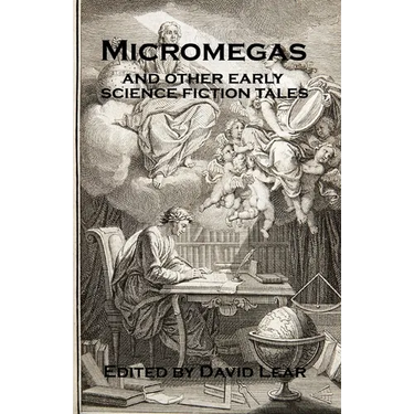 Micromegas and Other Early Science Fiction Tales