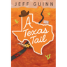 A Texas Tail