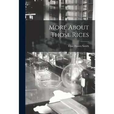 More About Those Rices