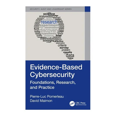 Evidence-Based Cybersecurity: Foundations, Research, and Practice