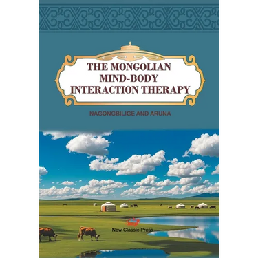 The Mongolian Mind-Body Interaction Therapy