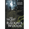 The Secret of Blackjack Woods