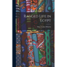 Ragged Life in Egypt