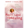 Peace, Love and Healing: Bodymind Communication & the Path to Self-Healing: An Exploration