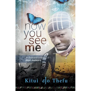 Now You See Me: An illustrated collection of short memoirs
