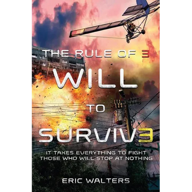 The Rule of Three: Will to Survive