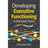 Developing Executive Functioning in the Early Years: SOWATT Can I Do?