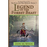 Legend of the Forest Beast: Sir Kaye the Boy Knight Book 3