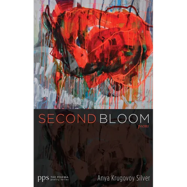 Second Bloom: Poems