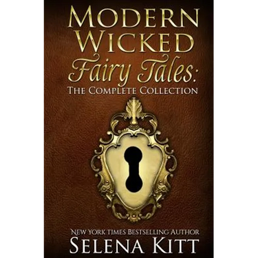Modern Wicked Fairy Tales: The Complete Collection