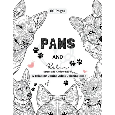 PAWS and Relax: A Relaxing Canine Adult Coloring Book